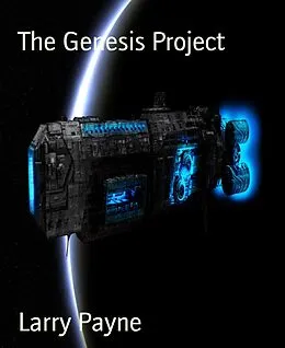 E-Book (epub) The Genesis Project von Larry Payne