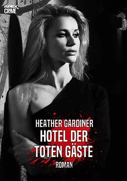 E-Book (epub) HOTEL DER TOTEN GÄSTE von Heather Gardiner