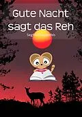 E-Book (epub) Gute Nacht sagt das Reh von Siegfried Freudenfels