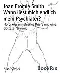E-Book (epub) Wann liest mich endlich mein Psychiater? von Joan Eromie Smith