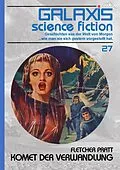 E-Book (epub) GALAXIS SCIENCE FICTION, Band 27: KOMET DER VERWANDLUNG von Fletcher Pratt
