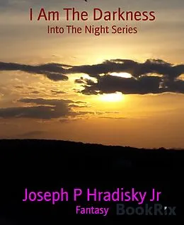 E-Book (epub) I Am The Darkness von Joseph P Hradisky Jr