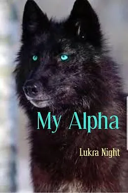 E-Book (epub) My Alpha von Lukra Night