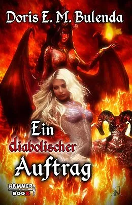 E-Book (epub) Ein diabolischer Auftrag von Markus Kastenholz, Doris E. M. Bulenda, Azrael Ap Cwanderay