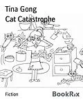 E-Book (epub) Cat Catastrophe von Tina Gong