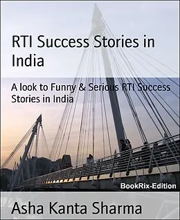E-Book (epub) RTI Success Stories in India von Asha Kanta Sharma