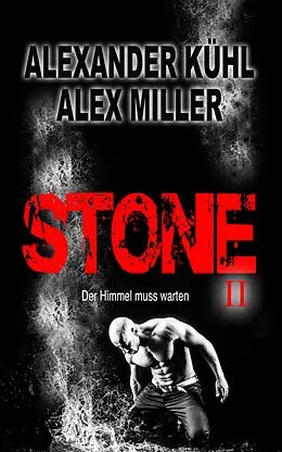 E-Book (epub) STONE II von Alexander Kühl, Alex Miller