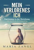 E-Book (epub) Mein verlorenes Ich von Maria Zangl