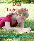 E-Book (epub) Das Tagebuch von Madlen Ludwig, I. C. Körner, Thomas Berlin