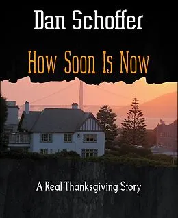 E-Book (epub) How Soon Is Now von Dan Schoffer