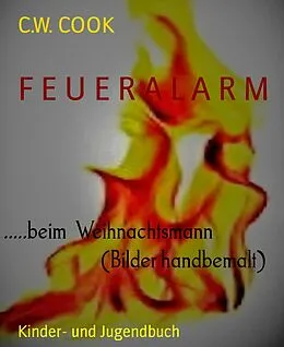 E-Book (epub) F E U E R A L A R M von C. W. Cook