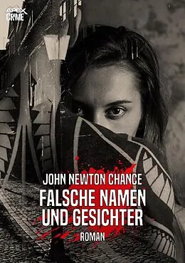 E-Book (epub) FALSCHE NAMEN UND GESICHTER von John Newton Chance