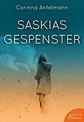 E-Book (epub) Saskias Gespenster von Corinna Antelmann