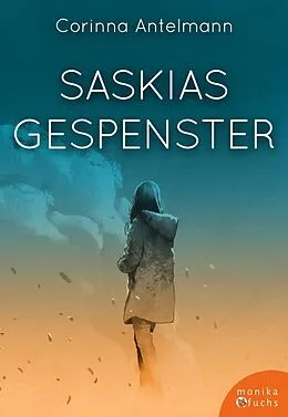 E-Book (epub) Saskias Gespenster von Corinna Antelmann