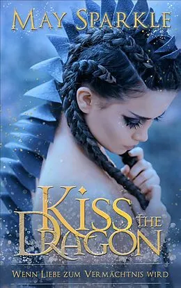 E-Book (epub) Kiss the Dragon von May Sparkle