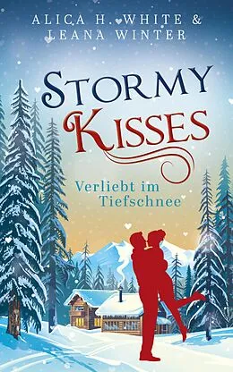 E-Book (epub) Stormy Kisses von Alica H. White, Leana Winter