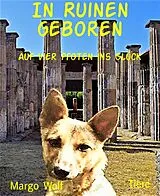 E-Book (epub) In Ruinen geboren von Margo Wolf