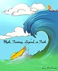 E-Book (epub) Myth, Fantasy, Legend or Truth von Lisa Brinkman