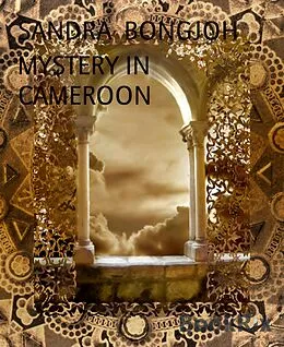 E-Book (epub) MYSTERY IN CAMEROON von Sandra Bongjoh