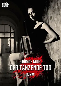 E-Book (epub) DER TANZENDE TOD von Thomas Muir