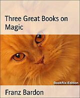 eBook (epub) Three Great Books on Magic de Franz Bardon