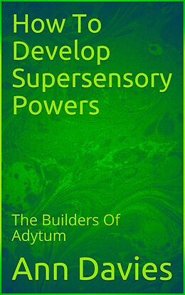 eBook (epub) How To Develop Supersensory Powers de Ann Davies