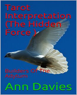E-Book (epub) Tarot Interpretation (The Hidden Force ) von Ann Davies