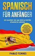 E-Book (epub) Spanisch für Anfänger von Pablo Torres