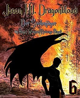 E-Book (epub) Jason M. Dragonblood 6 von Revenge Angel, Angel Wagner