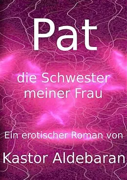 E-Book (epub) Pat von Kastor Aldebaran