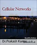 E-Book (epub) Cellular Networks von Prakash Kumar
