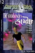 E-Book (epub) GAARSON-GATE 032: Die sterbenden Städte von W. A. Travers