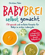 E-Book (epub) Babybrei - selbst gemacht von Christiane Faber