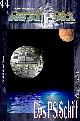 E-Book (epub) GAARSON-GATE 044: Das PSI-Schiff von W. A. Travers