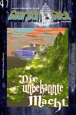 E-Book (epub) GAARSON-GATE 047: Die unbekannte Macht von Susi Wagner, Alfred Wallon