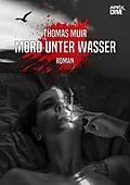 E-Book (epub) MORD UNTER WASSER von Thomas Muir