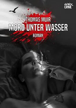E-Book (epub) MORD UNTER WASSER von Thomas Muir