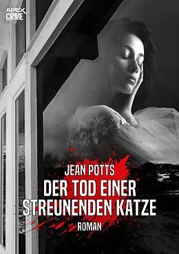 E-Book (epub) DER TOD EINER STREUNENDEN KATZE von Jean Potts