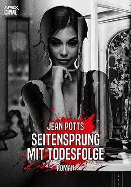 E-Book (epub) SEITENSPRUNG MIT TODESFOLGE von Jean Potts