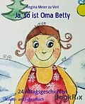E-Book (epub) Ja, so ist Oma Betty von Regina Meier Zu Verl