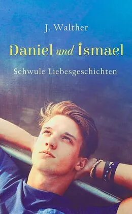 E-Book (epub) Daniel und Ismael von J. Walther