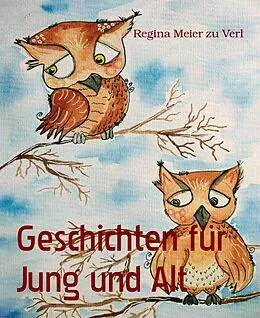 E-Book (epub) Geschichten für Jung und Alt von Regina Meier Zu Verl