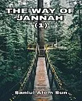 E-Book (epub) The Way Of Jannah (1) von Saniul Alom Sun