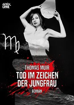 E-Book (epub) TOD IM ZEICHEN DER JUNGFRAU von Thomas Muir