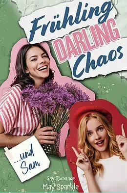 E-Book (epub) Frühling, Darling, Chaos und Sam von May Sparkle