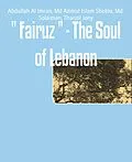 E-Book (epub) " Fairuz " - The Soul of Lebanon von Abdullah Al Imran, Md Azimul Islam Sheblu, Md Solaiman