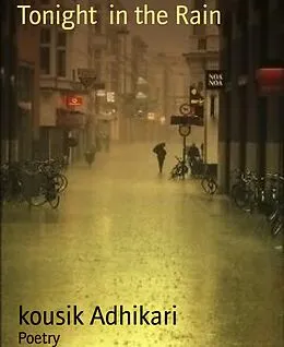 E-Book (epub) Tonight in the Rain von Kousik Adhikari