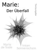 E-Book (epub) Marie: Der Überfall von Marie de Sade, Inken Sonnenschein