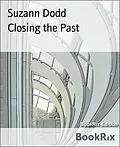 E-Book (epub) Closing the Past von Suzann Dodd