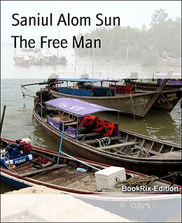 eBook (epub) The Free Man de Saniul Alom Sun